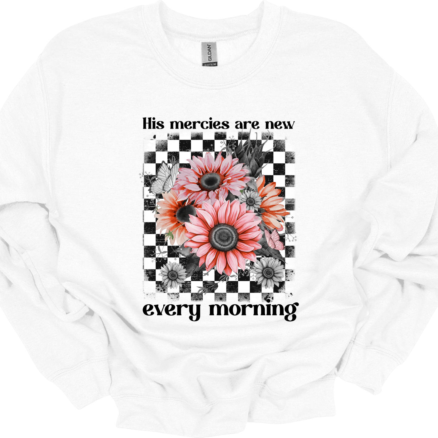 His Mercies Are New Every Morning - T-shirt/Sweatshirt