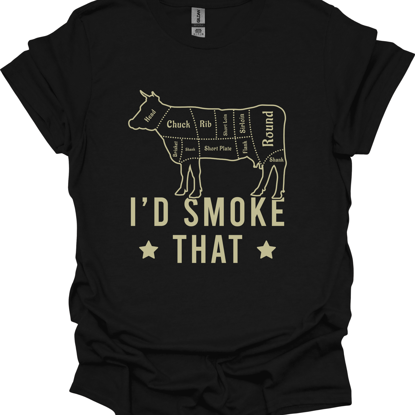 I'd Smoke That - T-shirt