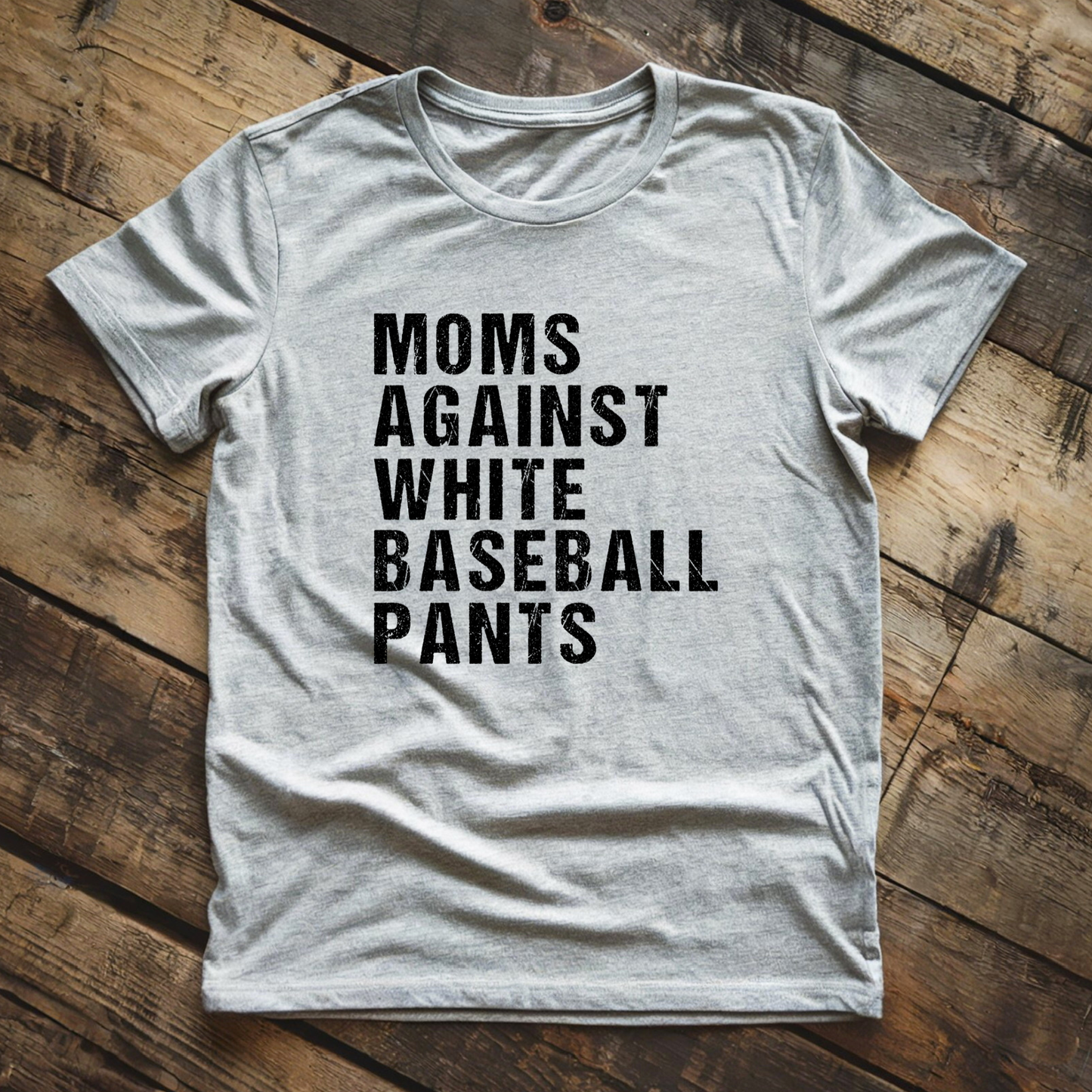 Moms Against White Baseball Pants - T-shirt/Sweatshirt