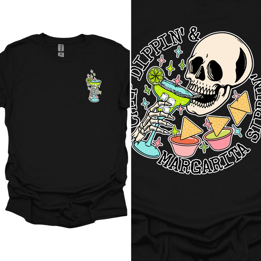 Chip Dippin and Margarita Sippin Shirt