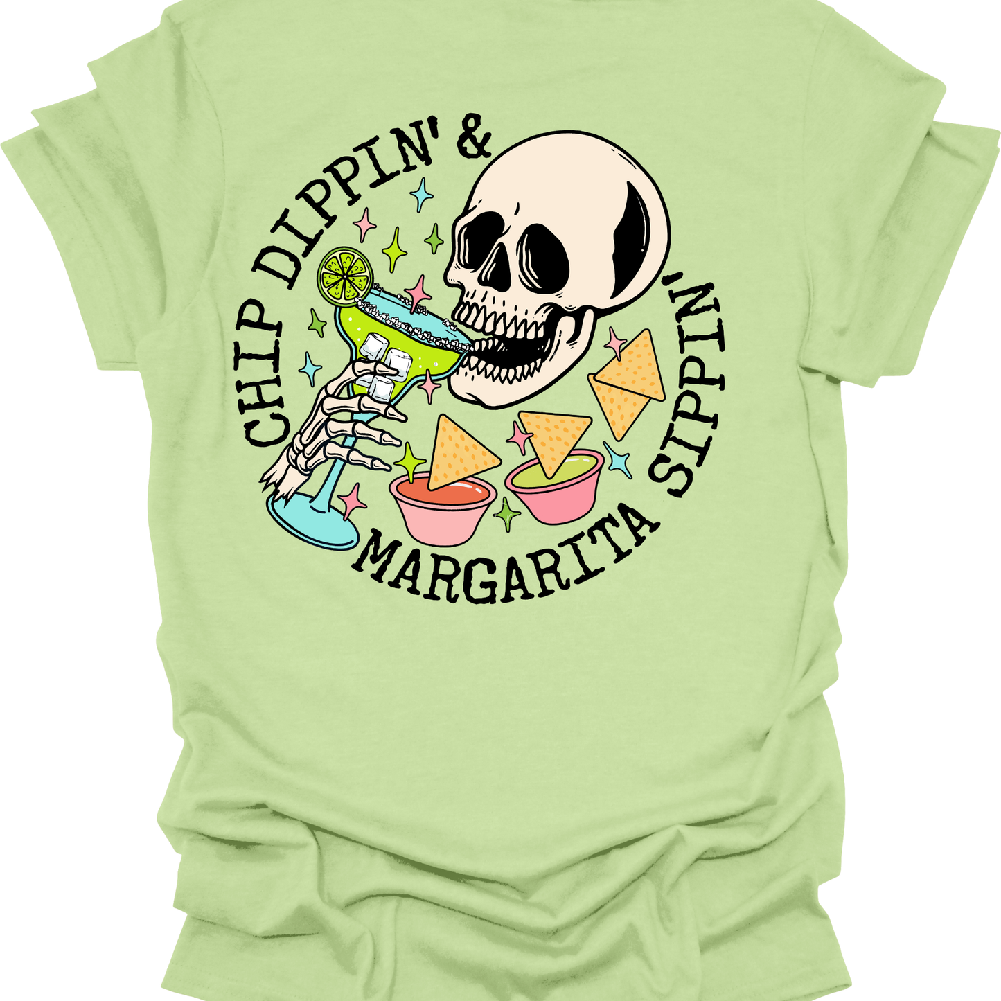 Chip Dippin and Margarita Sippin Shirt