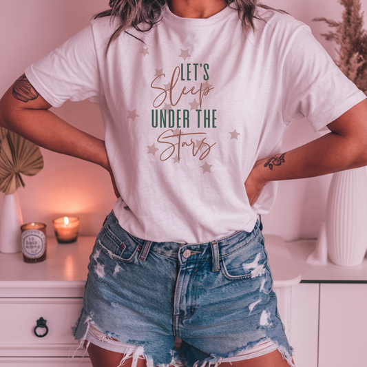 Let's Sleep Under the Stars - Shirt/Sweatshirt