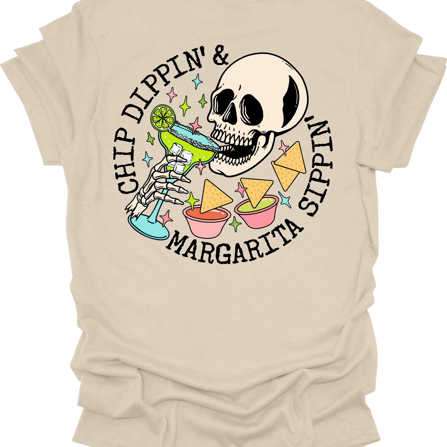 Chip Dippin and Margarita Sippin Shirt