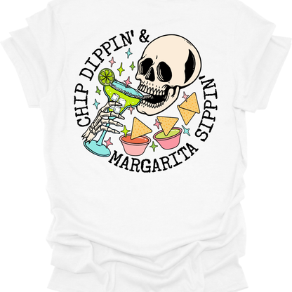 Chip Dippin and Margarita Sippin Shirt