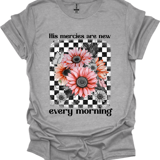 His Mercies Are New Every Morning - T-shirt/Sweatshirt