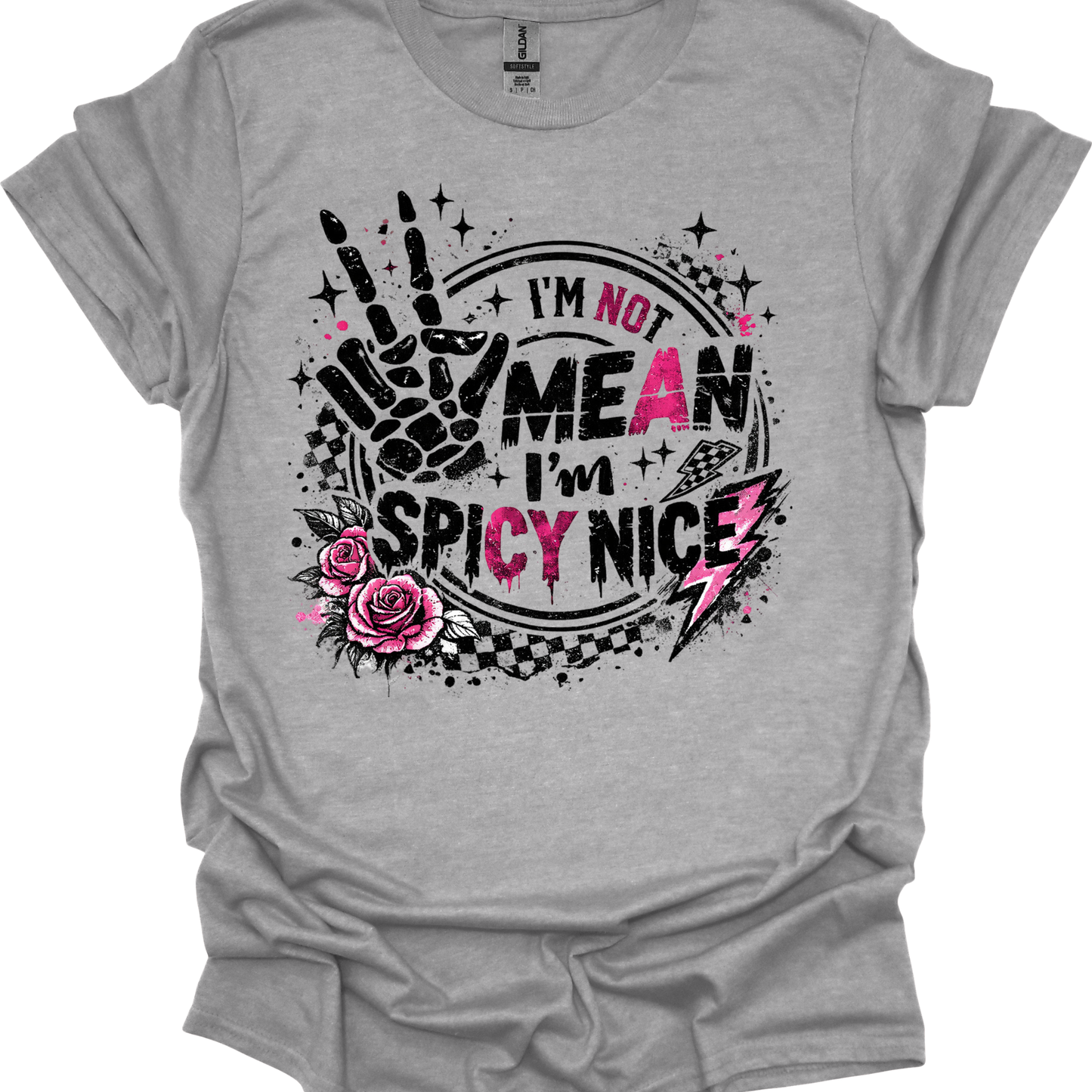I'm Not Mean, I'm Spicy Nice - T-shirt/Sweatshirt